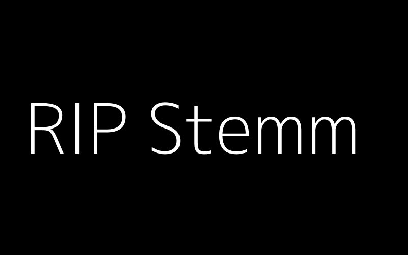 RIP Stemm